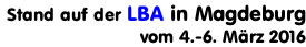 Stand auf der LBA in Magdeburg  vom 4.-6. März 2016